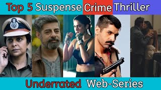 Top 5 Indian Crime Thriller Web Series  Best Suspense Thrillers in Hindi  Part  1 [upl. by Itnaihc]