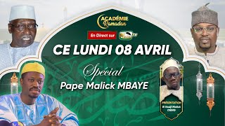 🔴 DIRECT  ACADÉMIE RAMADAN  AVEC PAPE MALICK MBAYE ET EL HADJI MALICK DIENG [upl. by Mirilla]