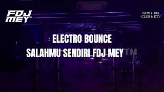 SALAHMU SENDIRI ELECTRO BOUNCE Preview  FDJMEY™️ [upl. by Natka401]