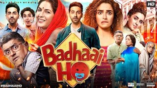 Badhaai Ho Full Movie  Sanya Malhotra  Ayushmann Khurrana  Gajraj R  Neena G  HD review amp facts [upl. by Bedell]