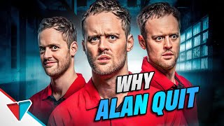 Why Alan quit [upl. by Mairim]