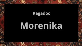 Ragadoc 2024 Morenika [upl. by Arod]