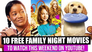 10 Free Family Friendly Movies To Watch This Weekend [upl. by Analart]