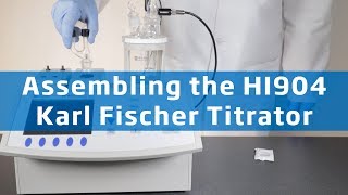 HI904 Karl Fischer Titrator  Whats Included amp Assembly [upl. by Ozen891]