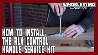 How To Install a Clemco RLX Control Handle Replacement Kit [upl. by Nwahc]