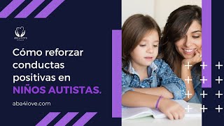 Cómo reforzar conductas positivas en niños autistas  autismo refuerzopositivo niñosautistas [upl. by Apollus]