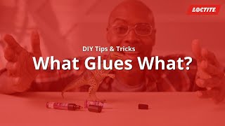 What Glue to Use  Loctite DIY Tips ampTricks [upl. by Ezar]