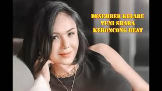 Karaoke DESEMBER KELABU Yuni Shara Keroncong Beat [upl. by Parrott]