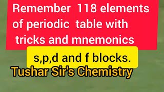 How to remember 118 elements in periodic table Tricks amp mnemonics spdamp f blockselectron confgn [upl. by Behka]