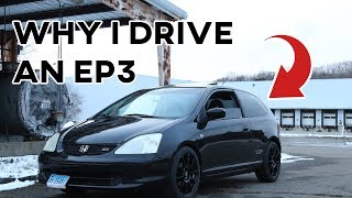 Why I Drive an EP3  2003 Honda Civic Si [upl. by Nadnerb]