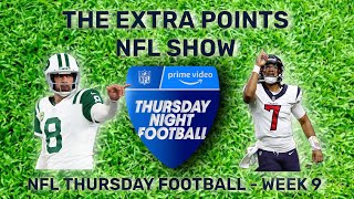 THE EXTRA POINTS NFL SHOW  THURSDAY NIGHT FOOTBALL  WEEK 9 [upl. by Lipp]