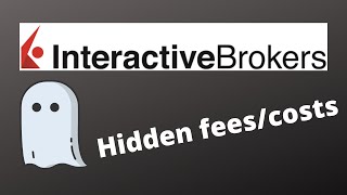 Hidden fees and costs at Interactive Brokers [upl. by Salli963]