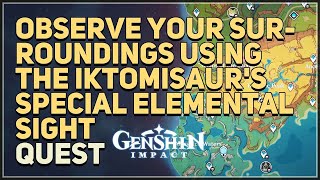 Observe your surroundings using the Iktomisaurs Special Elemental Sight Genshin Impact [upl. by Fitzsimmons438]