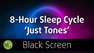 Sleep All Night 8Hour Sleep Cycle Isochronic Tones  Louder Volume [upl. by Anilatac]