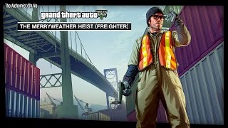 GTA V Heist Soundtrack — The Merryweather Heist Freighter [upl. by Letsyrc]