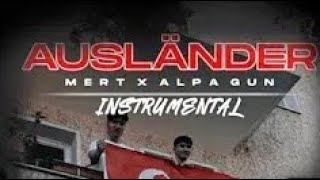 MERT amp ALPA GUN  AUSLÄNDER 2020 Instrumental prodby TubyBeats [upl. by Hubble]