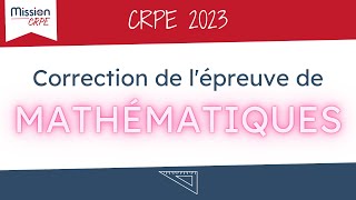 CRPE2023 Sujet et corrigé de lépreuve CRPE de Mathématiques [upl. by Sungam]