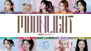 TWICE  MOONLIGHT Lyrics Color CodedEng [upl. by Orravan]