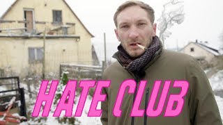 HATE CLUB  Hass ist ihr Hobby [upl. by Gwenni]