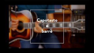 Come si usa il CAPOTASTO  TRUCCO per IL BARRE  Chitarra acustica [upl. by Atilegna191]