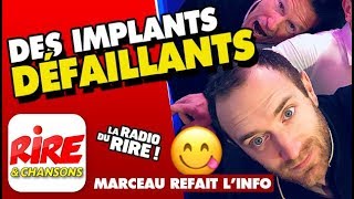 Des implants défaillants  Marceau refait linfo [upl. by Helm]