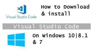 How to download and install Visual Studio Code for windows 10 8 7 [upl. by Kantor]