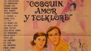 Cosquin amor y folklore 1965 PELICULA COMPLETA [upl. by Edythe]