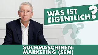 SUCHMASCHINENMARKETING SEM  Was ist eigentlich [upl. by Aronoh]