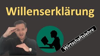 Willenserklärung  einfach erklärt [upl. by Ahsayn170]