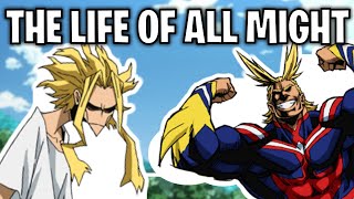 The Life Of All Might My Hero Academia [upl. by Gwyneth]