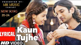 KAUN TUJHE Lyrical Ms Dhoni THE UNTOLD STORY Amaal Mallik palakShushan Singh Disha patani [upl. by Anam]