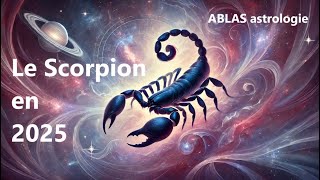 Le Scorpion en 2025 [upl. by Gothurd]