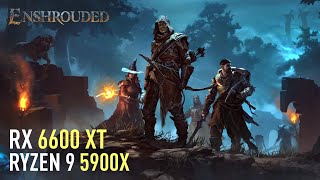 Enshrouded  RX 6600 XT  All Settings  Performance test [upl. by Cohe]