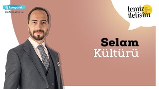 Selam Kültürü  Nur Haktan İle Temiz İletişim [upl. by Alym]