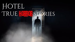 3 Terrifying Hotel Hauntings Stories [upl. by Meredithe]