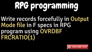 IBM i AS400 Tutorial iSeries System i Write forcefully in output file in RPG OVRDBF FRCRATIO1 [upl. by Kathlin]