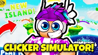 🤔📈I PLAYED CLICKER SIMULATOR AGAIN amp GOT THIS In Clicker Simulator Roblox [upl. by Annayd505]