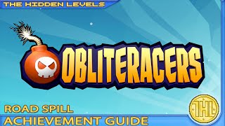 Obliteracers Road Spill Achievement Guide Xbox One [upl. by Conrad]