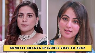 Kundali Bhagya Weekly Update Episodes 2039 to 2042  Shanayas SHOCKING Decision [upl. by Hellman]