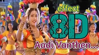 Aadi Vanthen Aadi  8D  Surrounding effect song  USE HEADPHONES 🎧  Palayathu Amman 🎬  😇👈🎧 [upl. by Kosiur443]