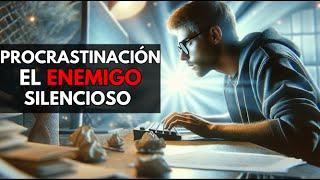 quotROMPE el CICLO de la PROCRASTINACIÓN Estrategias INFALIBLES para AUMENTAR tu PRODUCTIVIDAD 📈quot [upl. by Carol-Jean381]