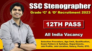 SSC Stenographer Recruitment 2023  Grade C amp D Post  No Maths  Full Details [upl. by Rocco]