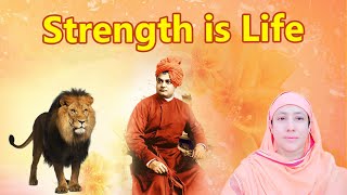 Strength is Life  Swami Vivekananda  Pravrajika Divyanandaprana [upl. by Annanhoj]