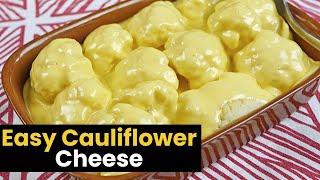 Super Easy Cauliflower Cheese [upl. by Mcginnis]