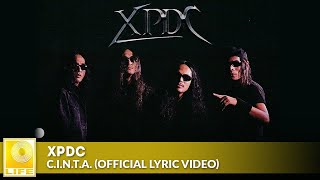 XPDC  CINTA Official Lyric Video [upl. by Salena]