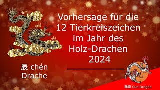 Chinesisches Horoskop 2024 Drache [upl. by Gilliam884]