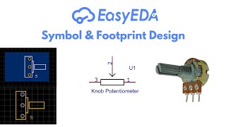 Symbol Design  Footprint Design  EasyEDA Design Tutorial [upl. by Tallu]