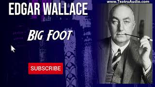 Big Foot  Edgar Wallace [upl. by Eillas]