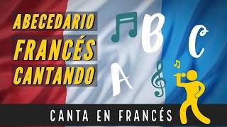 Canción para aprender ABECEDARIO FRANCÉS PARA NIÑOS CGoyaLalphabet en chantantCanta en francés [upl. by Yelyk]