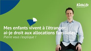 Mes enfants n’habitent pas en Belgique puisje bénéficier d’allocations familiales en Belgique [upl. by Ress385]